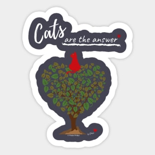 Cats are the Answer Sticker